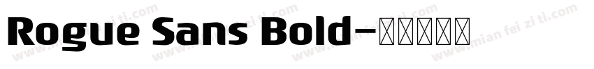 Rogue Sans Bold字体转换